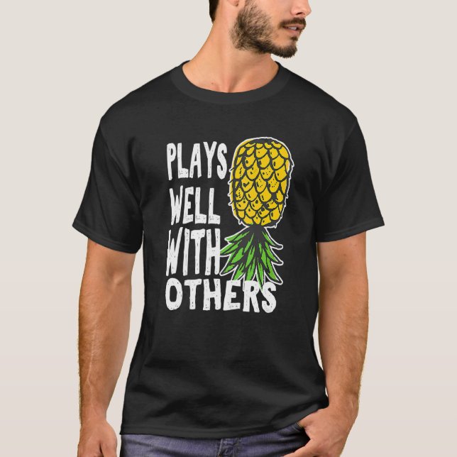 Swinger Couples Plays Well With Others Upside Down T-Shirt (Front)