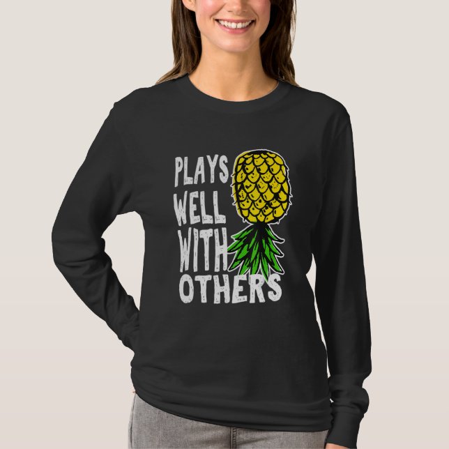 Swinger Couples Plays Well With Others Upside Down T-Shirt (Front)