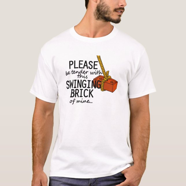 Swinging Brick T-Shirt (Front)