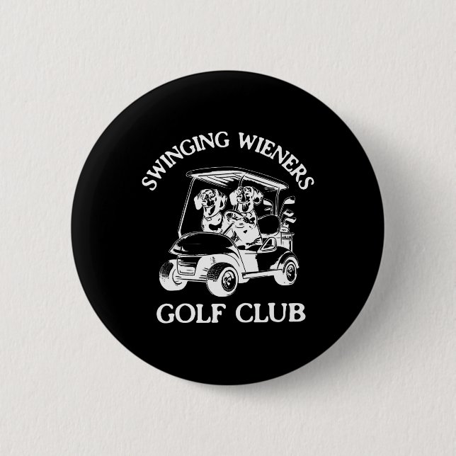Swinging Wieners Golf Club Dachshund Wiener Dog Fa Button (Front)
