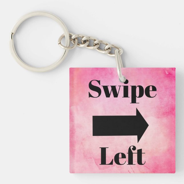 Swipe Left Keychain (Front)