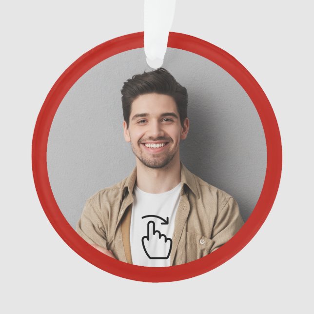 SWIPE RIGHT - Insert Photo - See Back ... Ornament (Front)