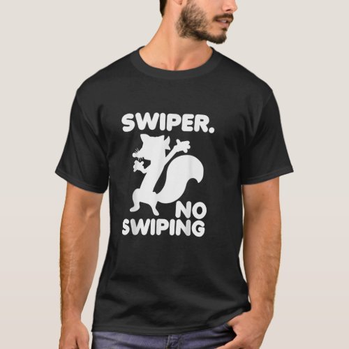Swiper No Swiping Cartoon Fox Lover   T_Shirt