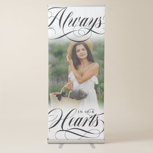 Swirly Calligraphy Always In Our Hearts Photo Retr Retractable Banner