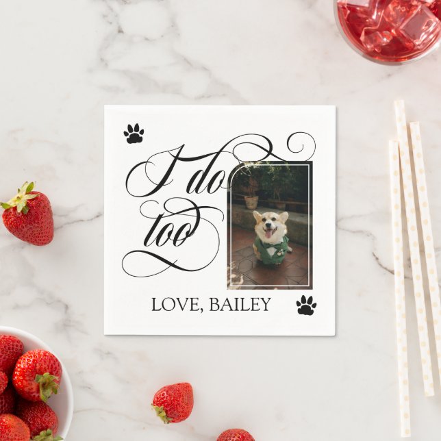 Swirly I Do Too Dog Photo & Paws Wedding Napkins (Insitu)
