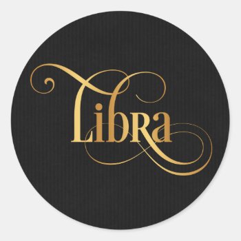 Swirly Script Zodiac Sign Libra Gold On Black Classic Round Sticker by Hakonart at Zazzle