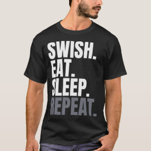 Swish Eat Sleep Repeat T-Shirt