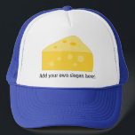 Swiss Cheese Wedge Image with Personalized Text Trucker Hat<br><div class="desc">For the big cheese, add a funny slogan or business text to this totally cheesy graphic featuring a nice big yellow wedge of your favourite dairy product.</div>