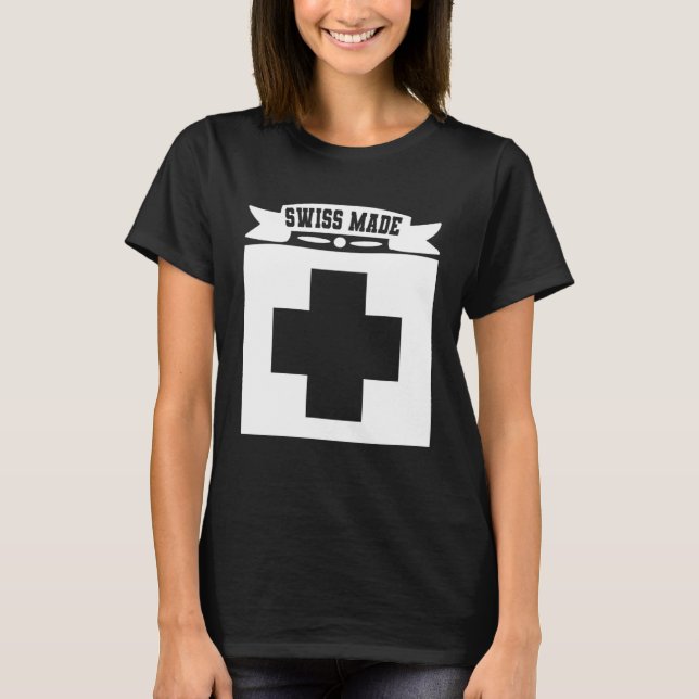 Swiss Made   Switzerland  1 T-Shirt (Front)