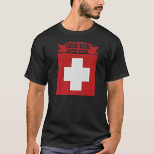 Swiss Made  Switzerland 1 T-Shirt