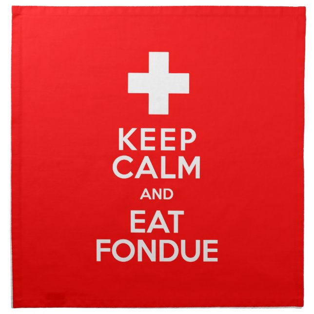 Swiss Party! Keep Calm and Eat Fondue! Cloth Napkin (Front)