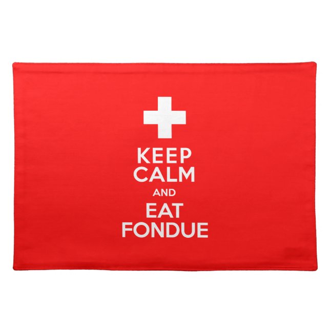 Swiss Party! Keep Calm and Eat Fondue! Cloth Placemat (Front)