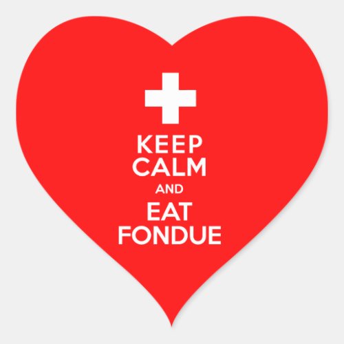 Swiss Party Keep Calm and Eat Fondue Heart Sticker