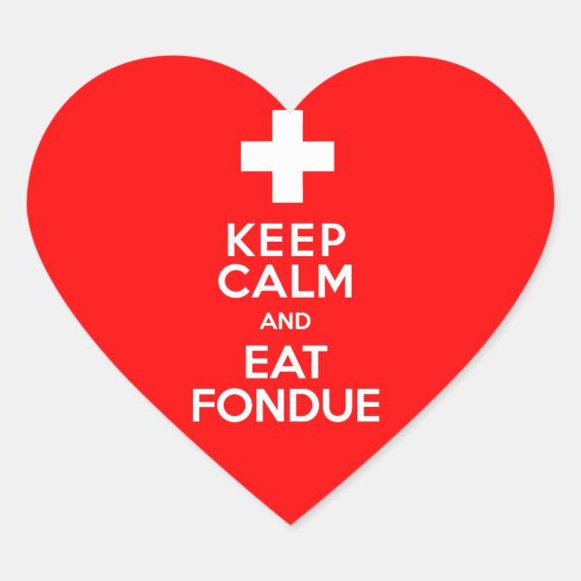 Swiss Party! Keep Calm and Eat Fondue! Heart Sticker (Front)