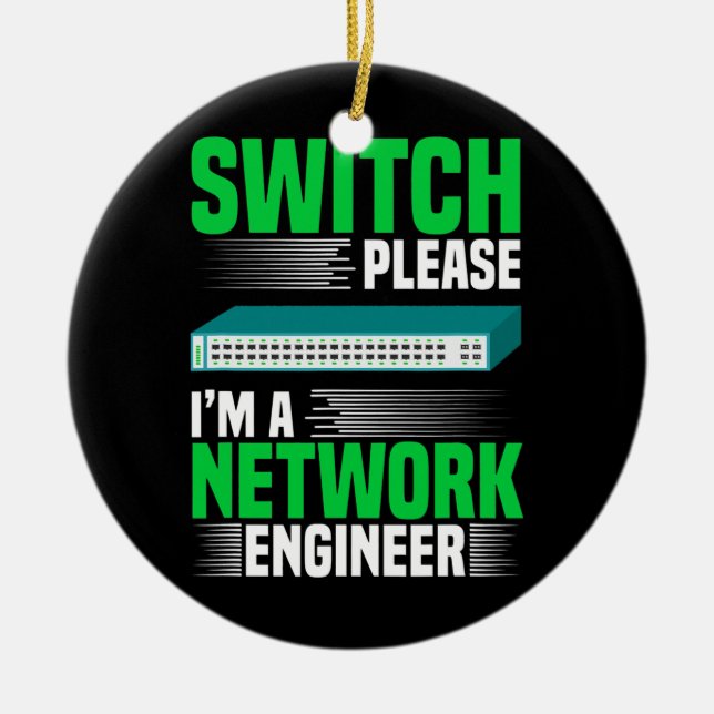 Switch Please IT Tech System Admin Network Ceramic Ornament (Front)