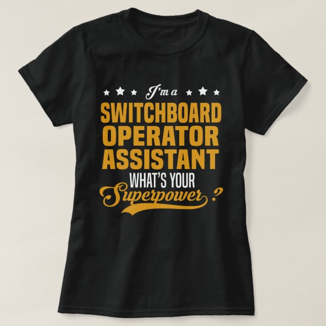 Switchboard Operator Assistant T-Shirt (Design Front)