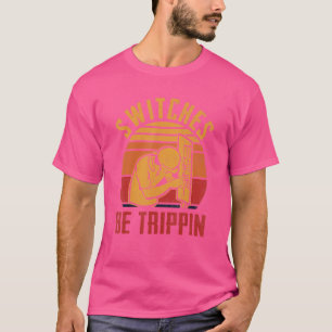 Switches Be Trippin Fun Master Electrician Fuse Bo T-Shirt