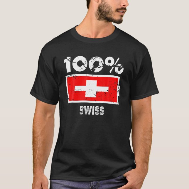 Switzerland Flag Support | 100% Swiss Battery Powe T-Shirt (Front)