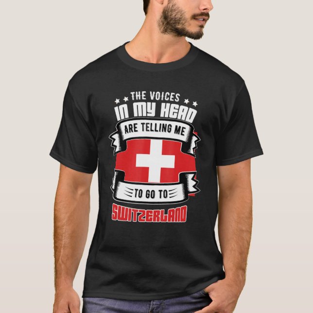 Switzerland In My Head T-Shirt (Front)