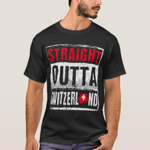 Switzerland Straight Outta Switzerland T-Shirt
