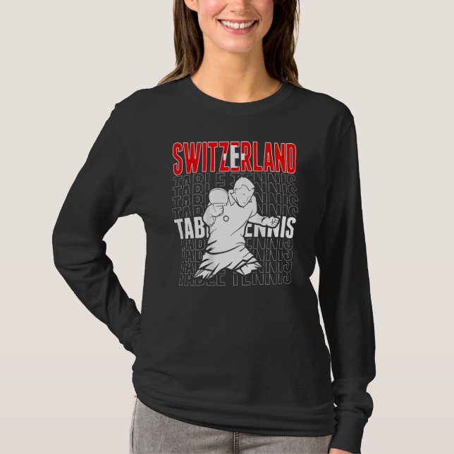 Switzerland Table Tennis  Support Swiss Ping Pong  T-Shirt (Front)