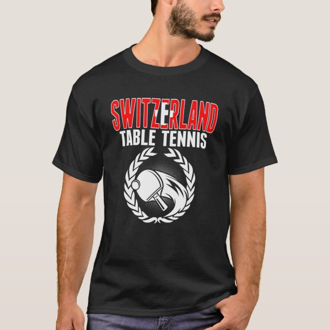 Switzerland Table Tennis     Swiss Ping Pong Suppo T-Shirt (Front)