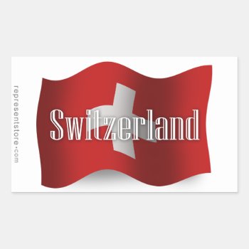 Switzerland Waving Flag Rectangular Sticker by representshop at Zazzle