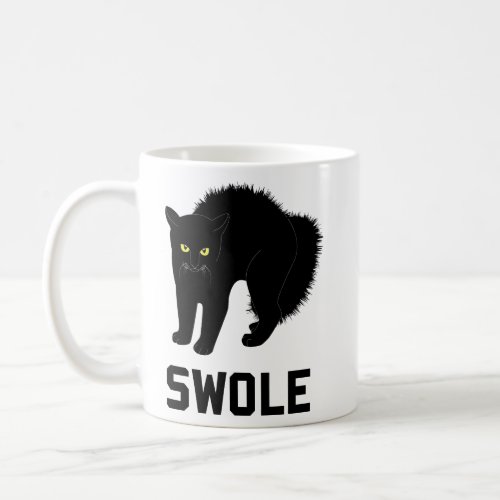 Swole Cat is Kitten Swole  Coffee Mug