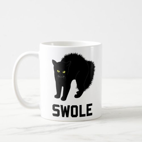 Swole Cat is Kitten Swole  Coffee Mug