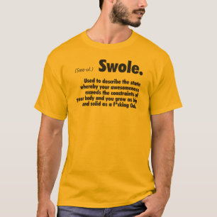 Swole Definition - Bodybuilding Gym Humor T-Shirt
