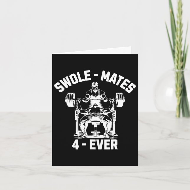 Swole-mates 4-ever Funny Gym Partner Lifting  Card (Front)