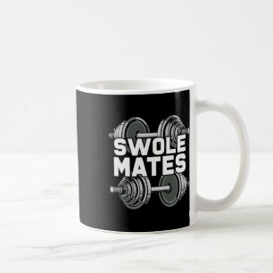 Swole Mates Powerlifting Gym Workout Swole Gainz  Coffee Mug