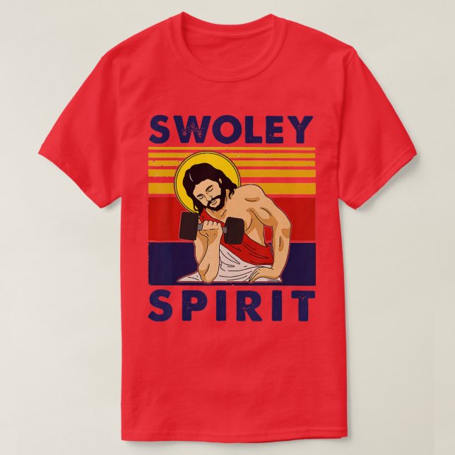 Swoley Spirit WEIGH LIFING Jesus Swoley Spirit  T-Shirt (Design Front)