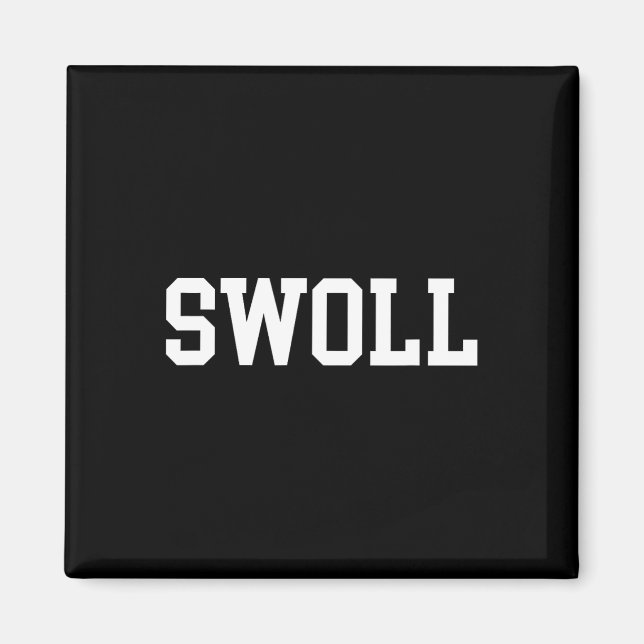Swoll Funny Weightlifting And Bodybuilding  Magnet (Front)