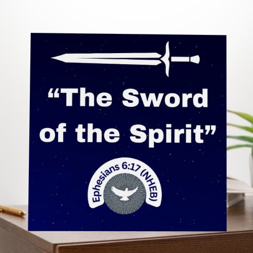 Sword of the Spirit _ 12 x 12 Foam Poster Board
