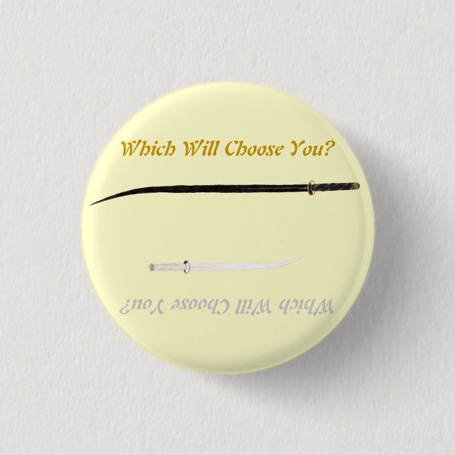 Swords of Legend: Which Will Choose You? Button (Front)