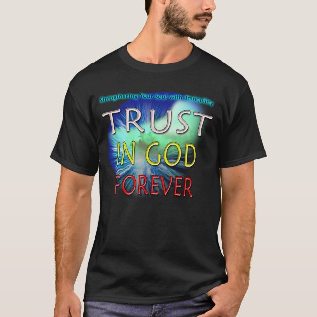 SX - Trust In God Forever T-Shirt (Front)