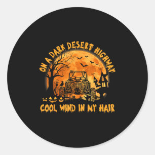 Sxs Utv Dark Desert Highway Cool Mind Halloween Ri Classic Round Sticker