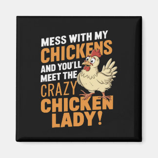 Sy Crazy Chicken Lady Warning For Poultry Lovers Magnet