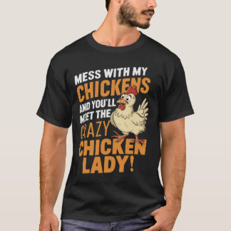 Sy Crazy Chicken Lady Warning For Poultry Lovers T-Shirt