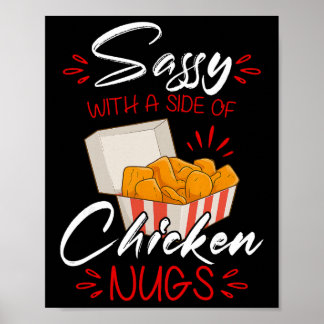 Sy With A Side Of Chicken Nugs Food Lovers Sarcast Poster