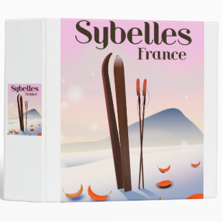 Sybelles France Ski poster 3 Ring Binder