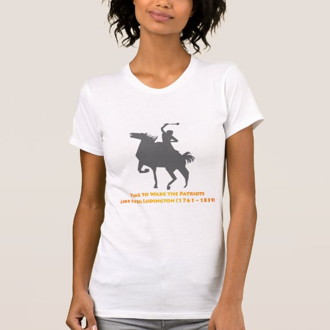 Sybil Ludington Wakes the Patriots T-Shirt (Front)