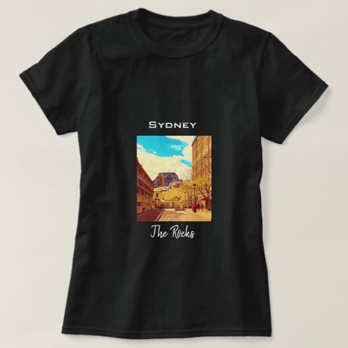 Sydney The Rocks with harbour Bridge travel T_Shirt