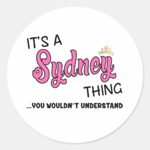 Sydney thing you wouldn't understand classic round sticker