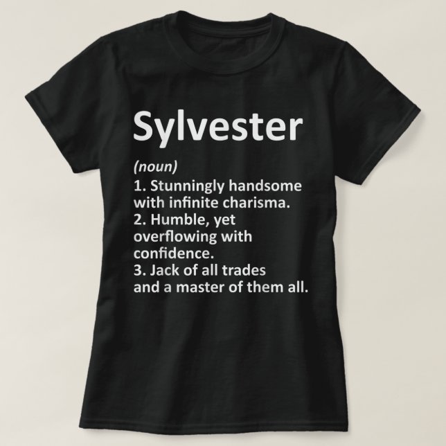 SYLVESTER Definition Personalized Name Funny Birth T-Shirt (Design Front)