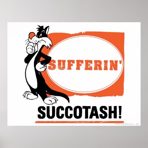 SYLVESTER Sufferin Succotash Poster