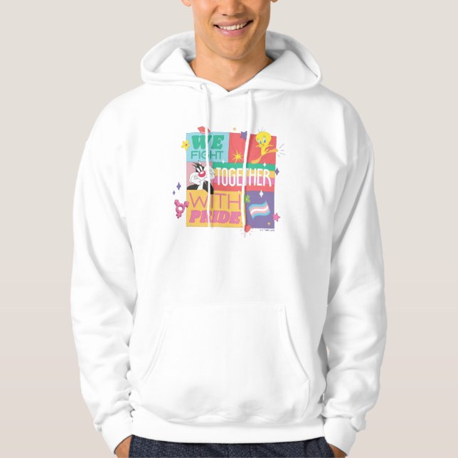 SYLVESTER™ & TWEETY™| We Fight Together With Pride Hoodie (Front)