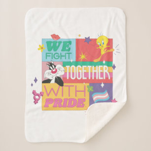 SYLVESTER™ & TWEETY™ We Fight Together With Pride Sherpa Blanket