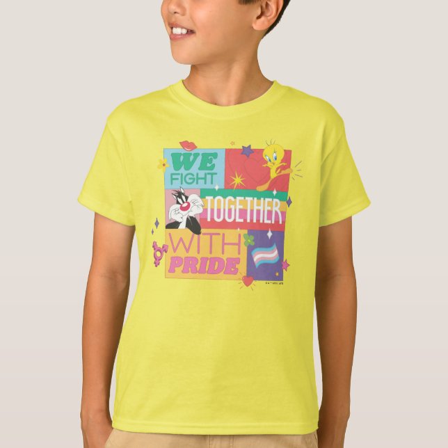 SYLVESTER™ & TWEETY™| We Fight Together With Pride T-Shirt (Front)